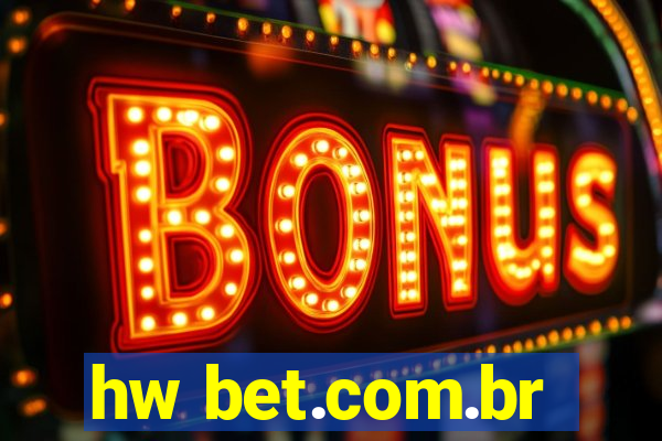 hw bet.com.br